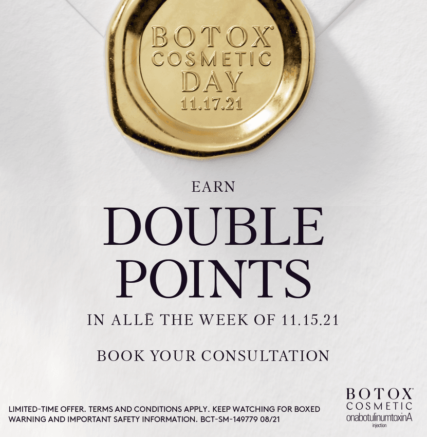 Double ALLE Points & Botox Cosmetic Day